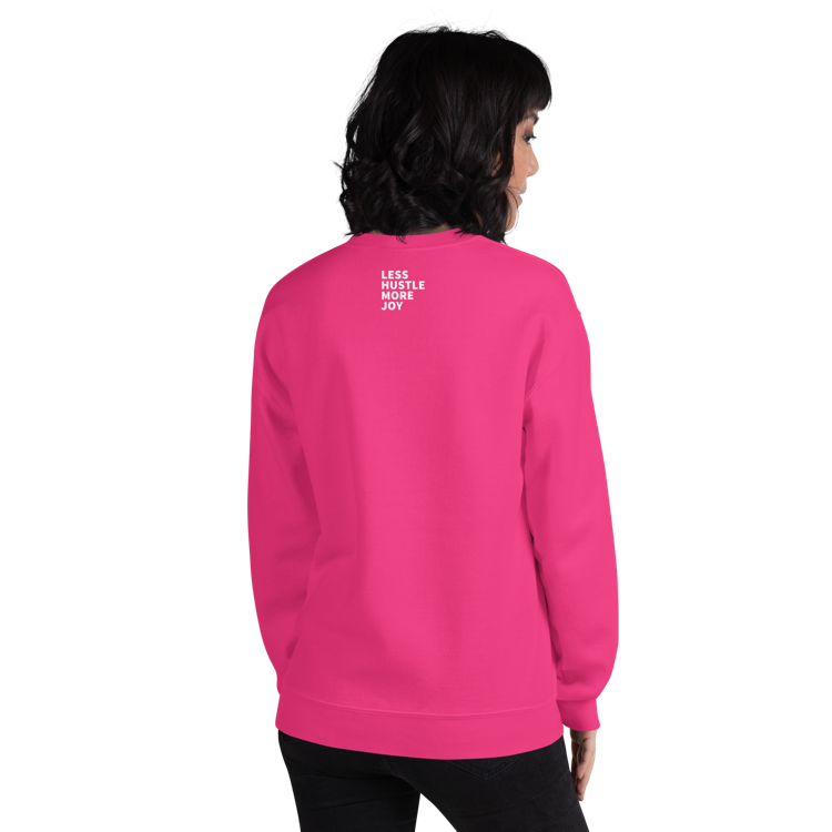 As Long as You're Outrageous Classic Fit Sweatshirt