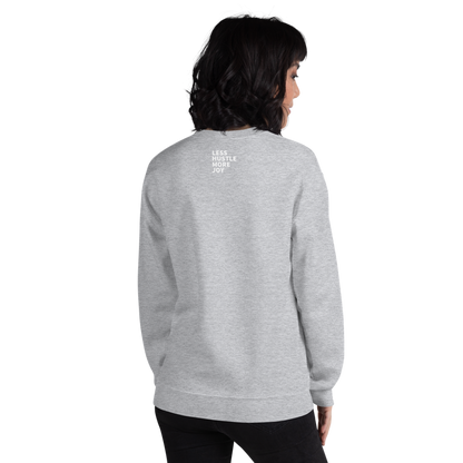 As Long as You're Outrageous Classic Fit Sweatshirt