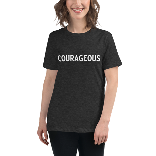 Courageous Women's Relaxed Tee