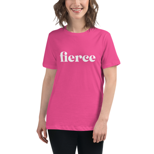 Fierce Women's Relaxed Tee