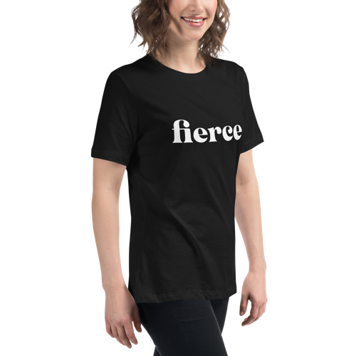 Fierce Women's Relaxed Tee