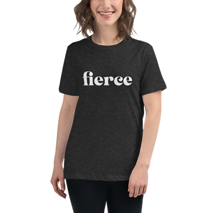 Fierce Women's Relaxed Tee