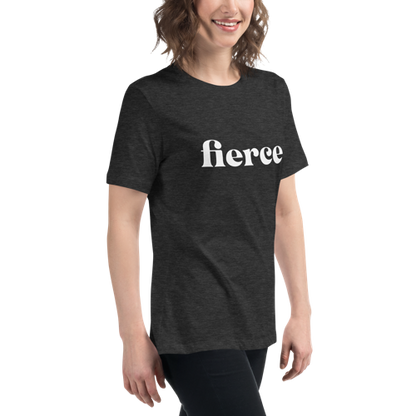 Fierce Women's Relaxed Tee