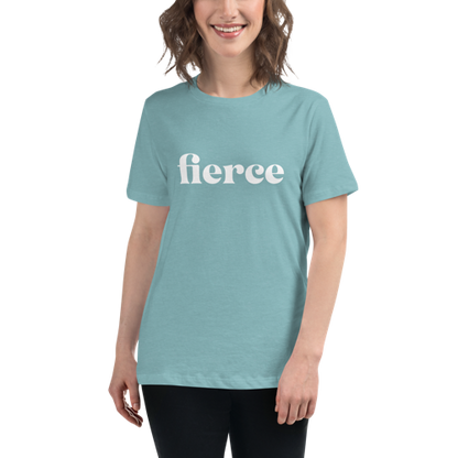 Fierce Women's Relaxed Tee