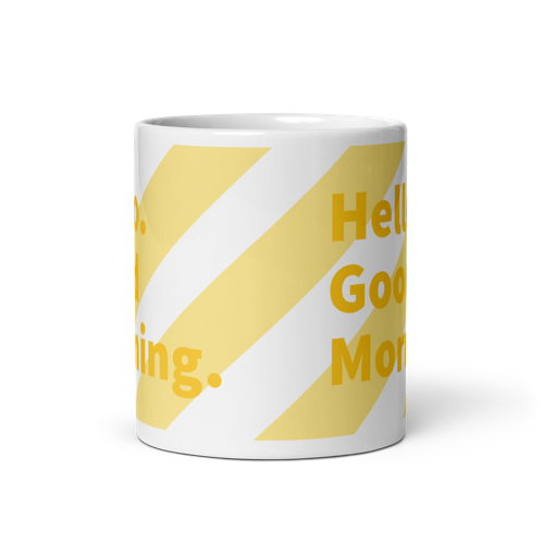 Good Morning Glossy Mug - White + Yellow