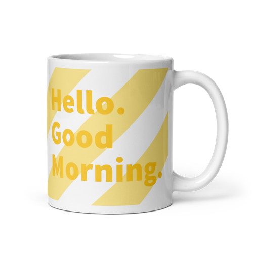 Good Morning Glossy Mug - White + Yellow