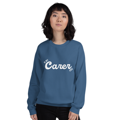 In My Carer Era Classic Fit Sweatshirt