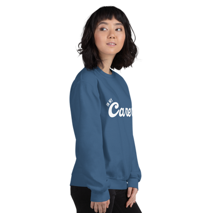 In My Carer Era Classic Fit Sweatshirt