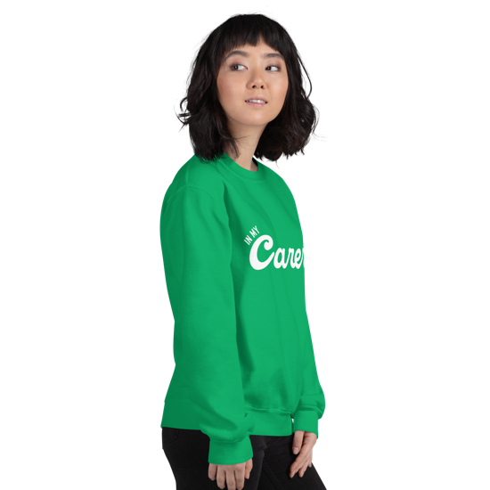 In My Carer Era Classic Fit Sweatshirt