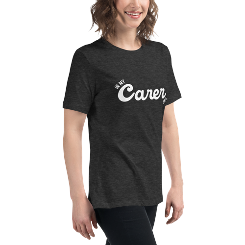 In My Carer Era Women's Relaxed Tee