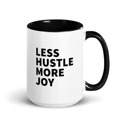 Less Hustle, More Joy Mug - White + Black