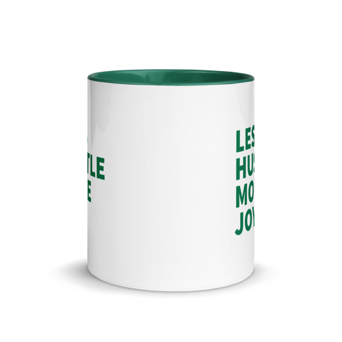 Less Hustle, More Joy Mug - White + Green