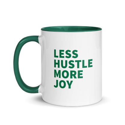 Less Hustle, More Joy Mug - White + Green