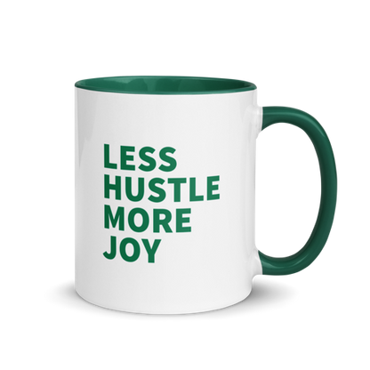 Less Hustle, More Joy Mug - White + Green