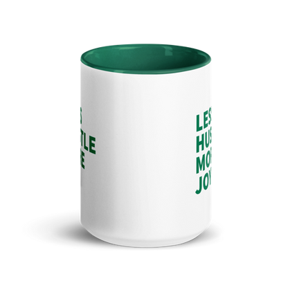 Less Hustle, More Joy Mug - White + Green