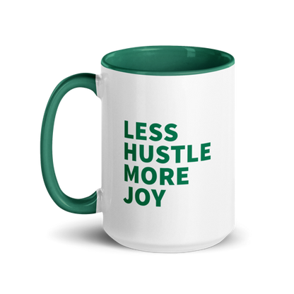 Less Hustle, More Joy Mug - White + Green