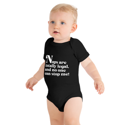 Naps are Totally Legal Baby Onesie in Black front by Less Hustle, More Joy