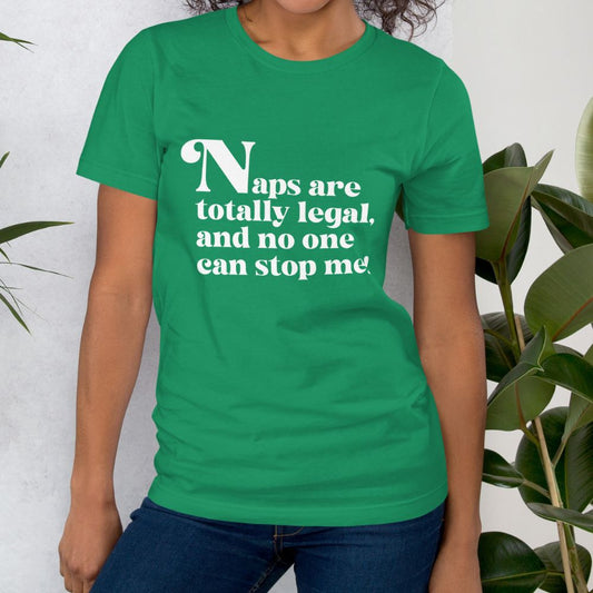 Naps are Totally Legal Classic Fit Tee