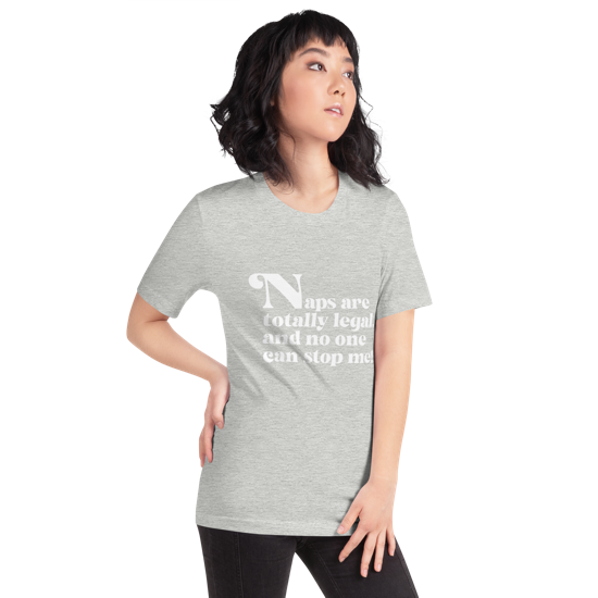 Naps are Totally Legal Classic Fit Tee