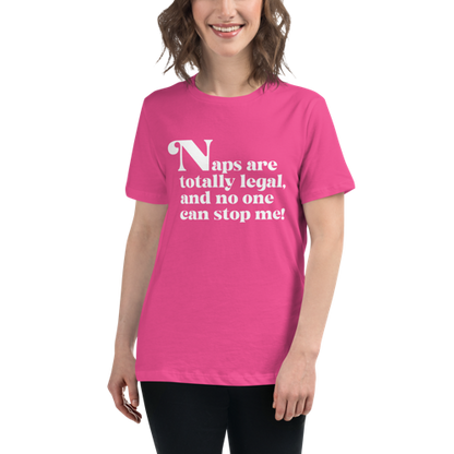 Naps are Totally Legal Women's Relaxed Tee