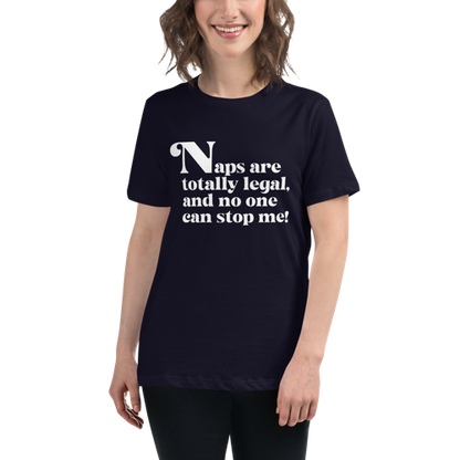 Naps are Totally Legal Women's Relaxed Tee